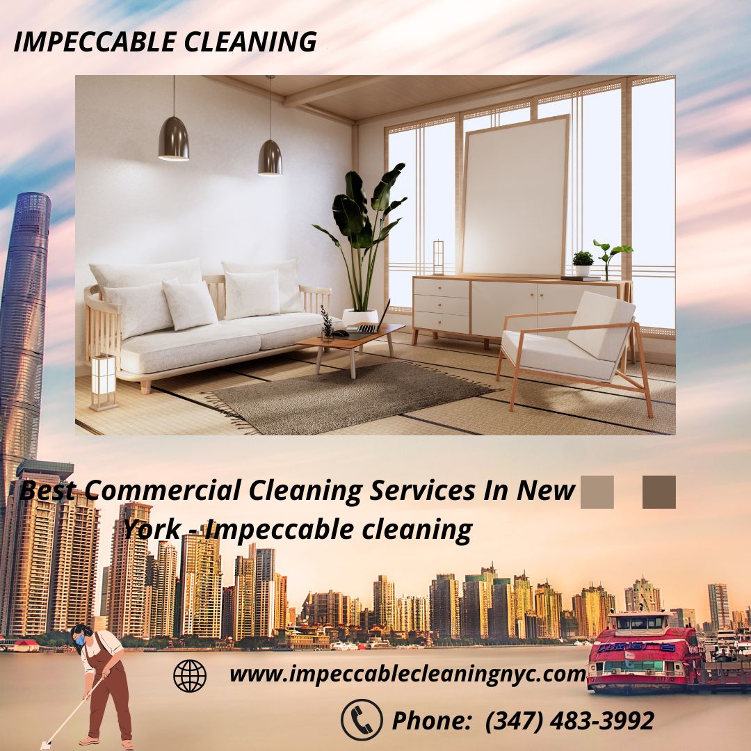 Best Commercial Cleaning Services In New York - Impeccable cleaning